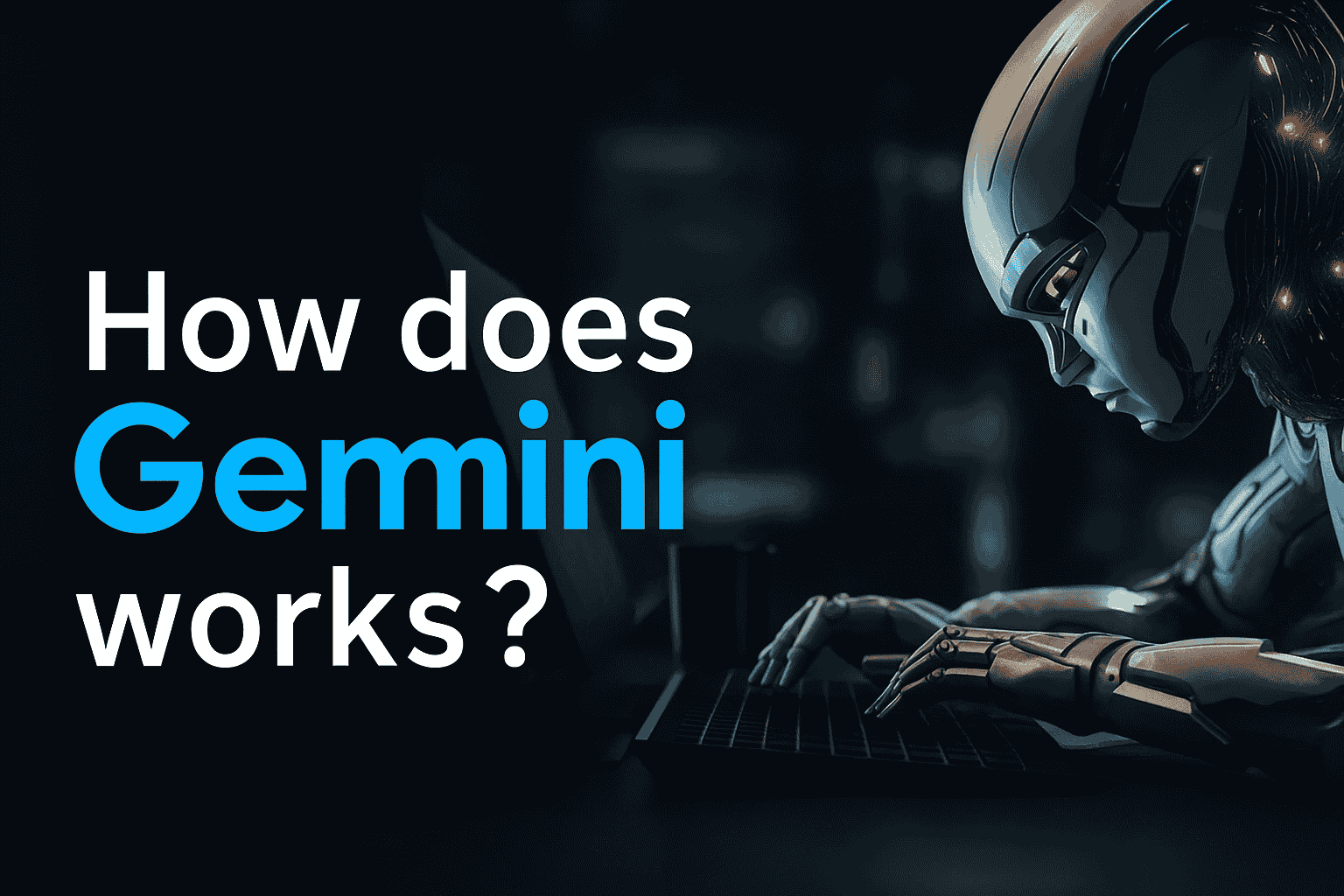 نحوه کار هوش مصنوعی gemini